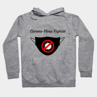 Fight Corona-Virus, Covid 19 by wearing the mask Hoodie